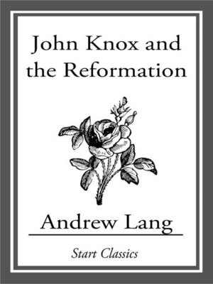 cover image of John Knox and the Reformation